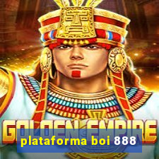 plataforma boi 888